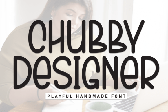 Download Chubby Designer - Designer Collection